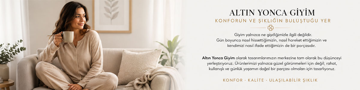 Altın Yonca Giyim marka felsefesi
